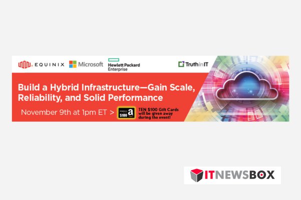 Build A Hybrid Infrastructure – Gain Scale, Reliability, And Solid Performance