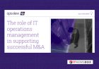 The Role Of It Operations Management In Supporting Successful M&A