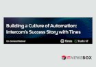 Building a Culture Of Automation Intercom's Success Story with Tines