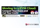 Moving to a KVM Cloud : Conquer your fears and cut your costs.