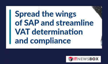 Spread The Wings Of SAP And Streamline VAT Determination And Compliance