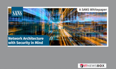 Sans Whitepaper: Network Architecture With Security In Mind