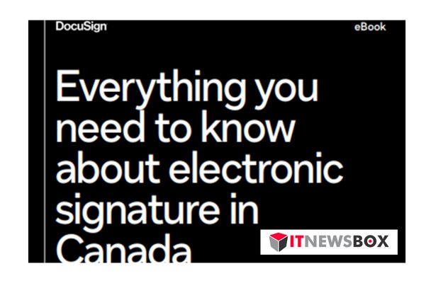 Everything You Need to Know About Electronic Signature in Canada