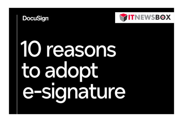 10 Reasons To Adopt E-Signature